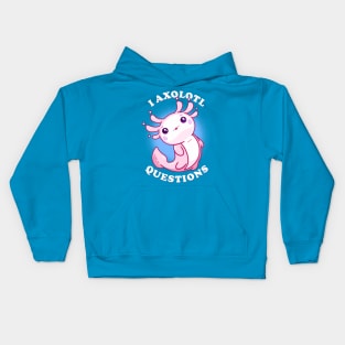 I Axolotl Questions Kids Hoodie